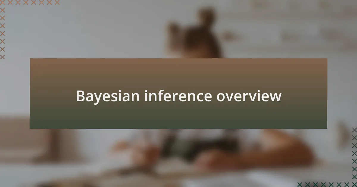 Bayesian inference overview