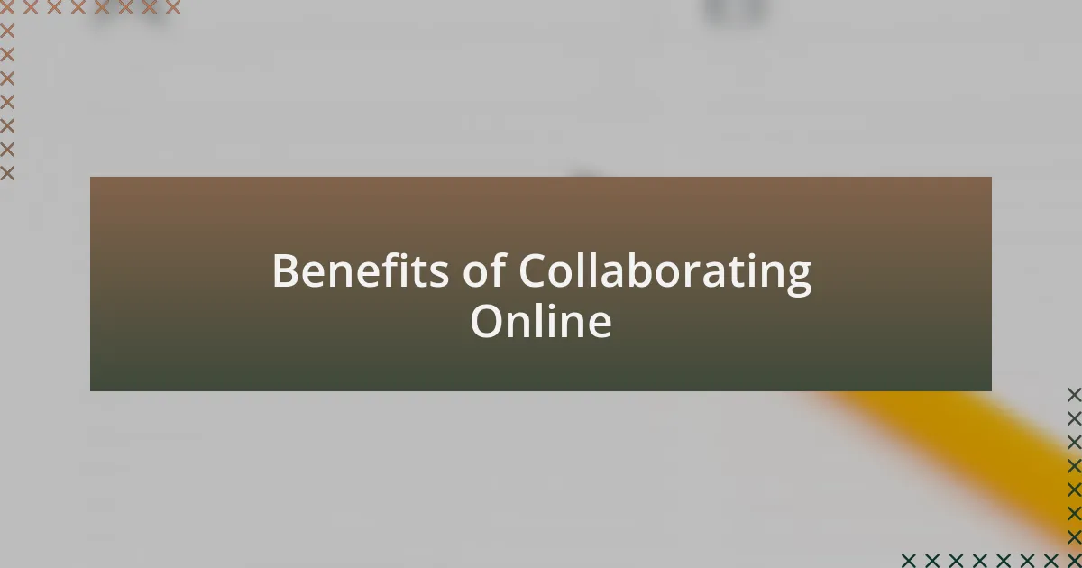 Benefits of Collaborating Online