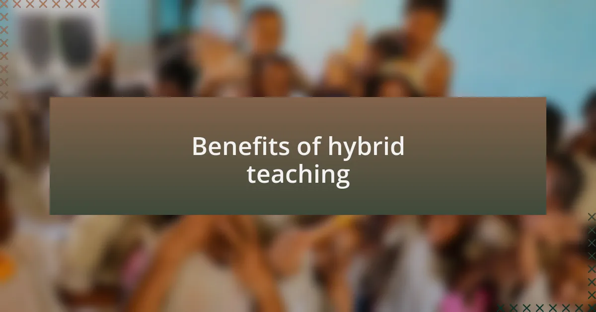 Benefits of hybrid teaching