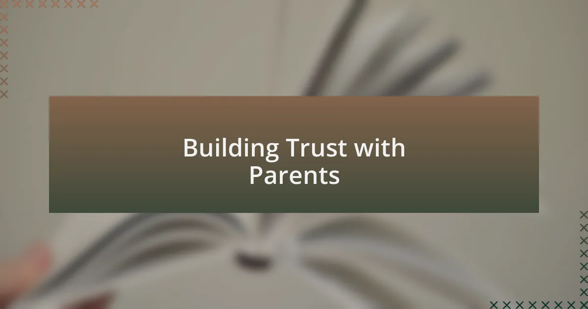 Building Trust with Parents