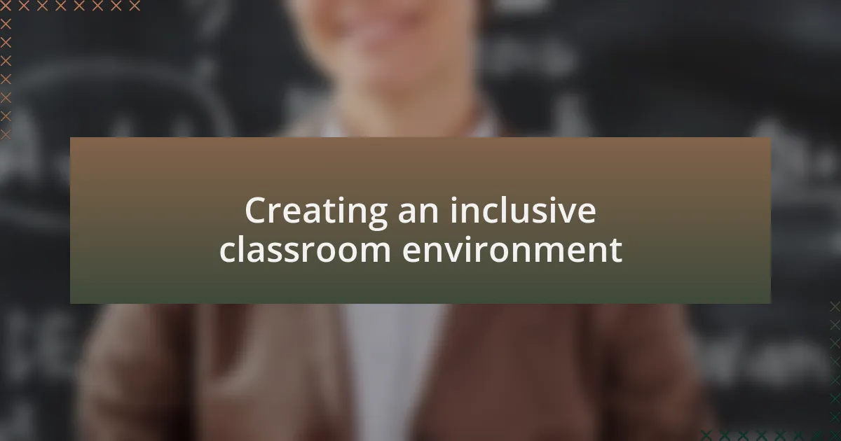 Creating an inclusive classroom environment