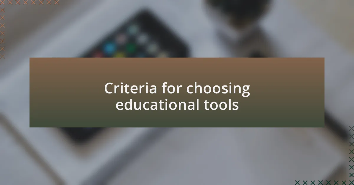 Criteria for choosing educational tools