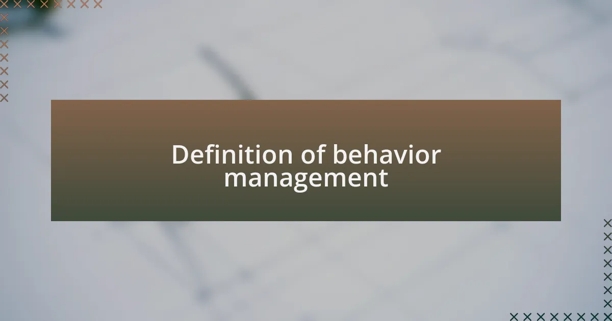 Definition of behavior management