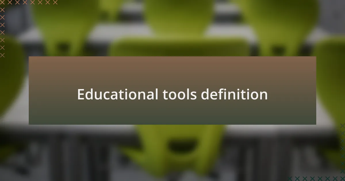 Educational tools definition