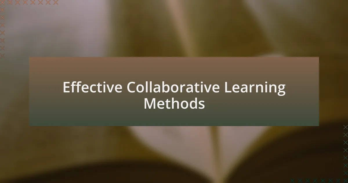 Effective Collaborative Learning Methods
