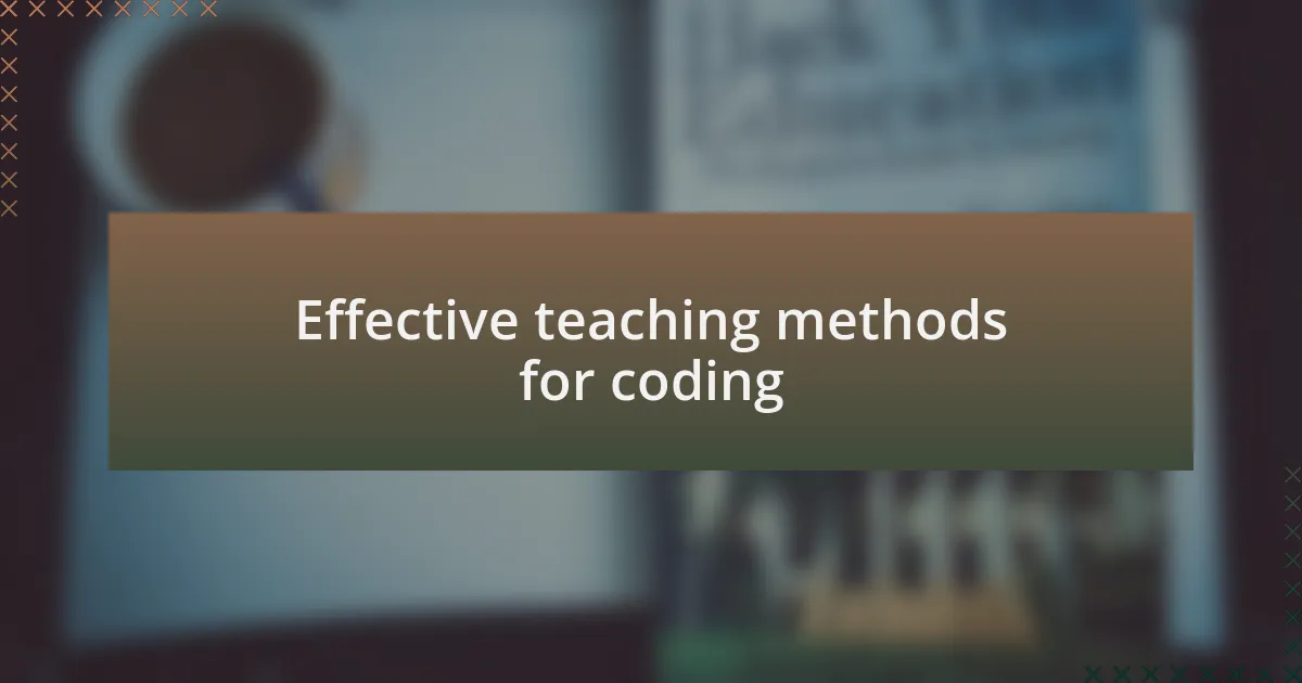 Effective teaching methods for coding
