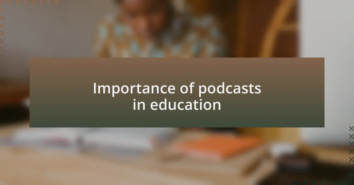 Importance of podcasts in education