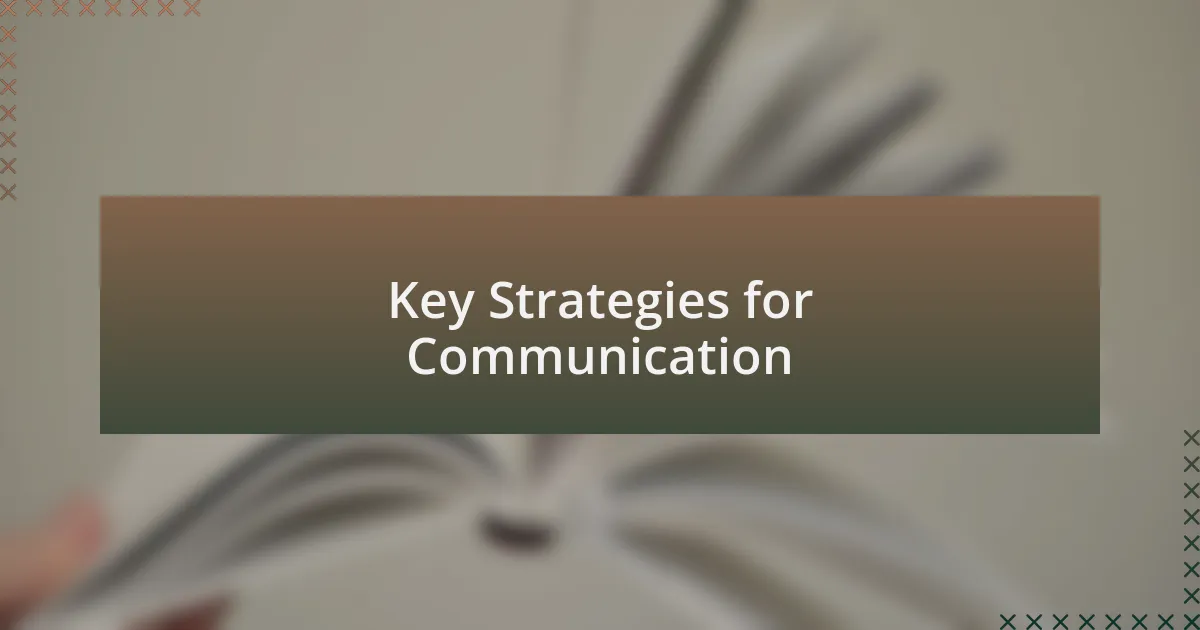 Key Strategies for Communication