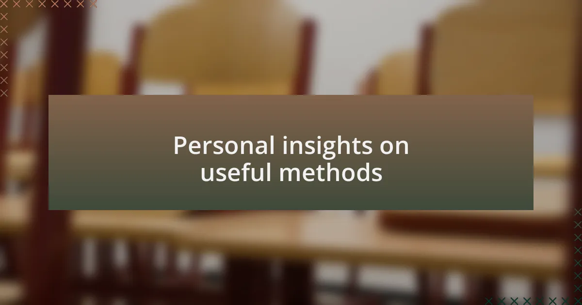 Personal insights on useful methods