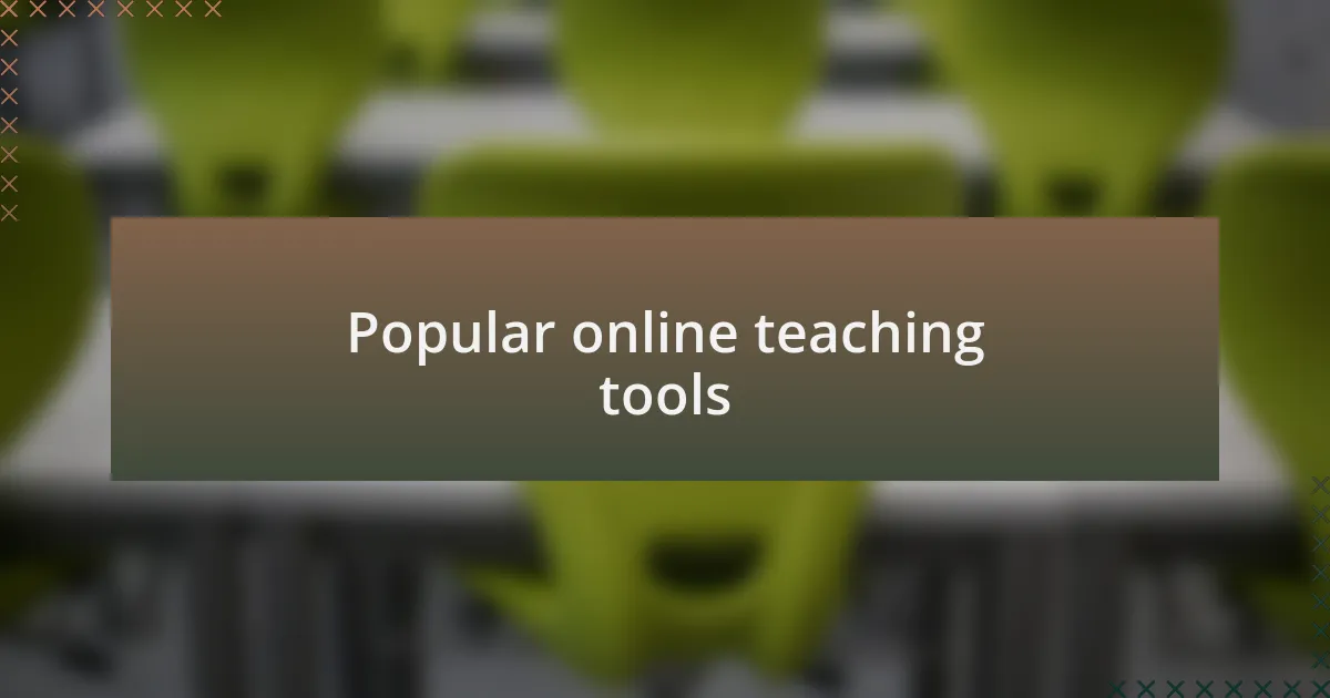 Popular online teaching tools