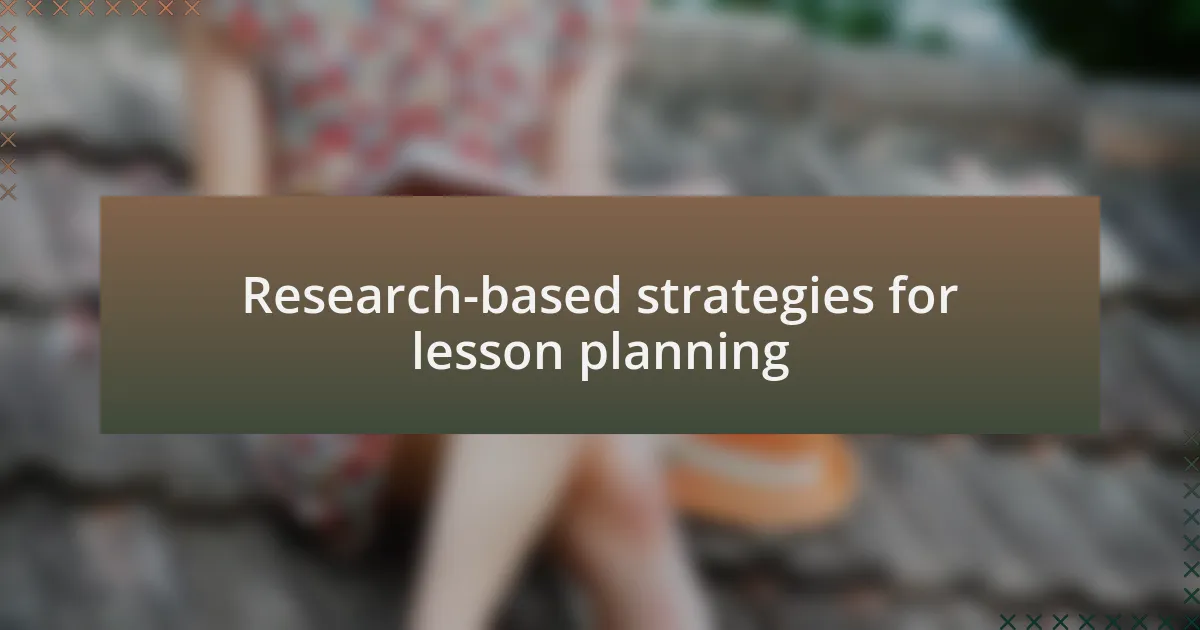 Research-based strategies for lesson planning
