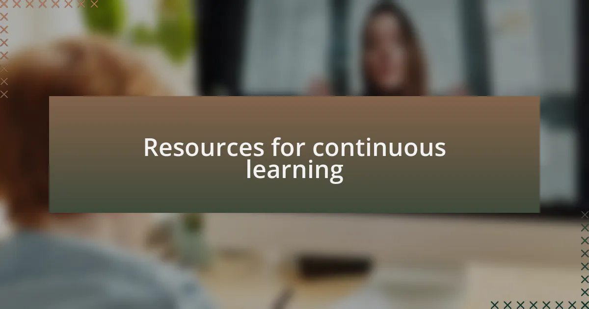 Resources for continuous learning