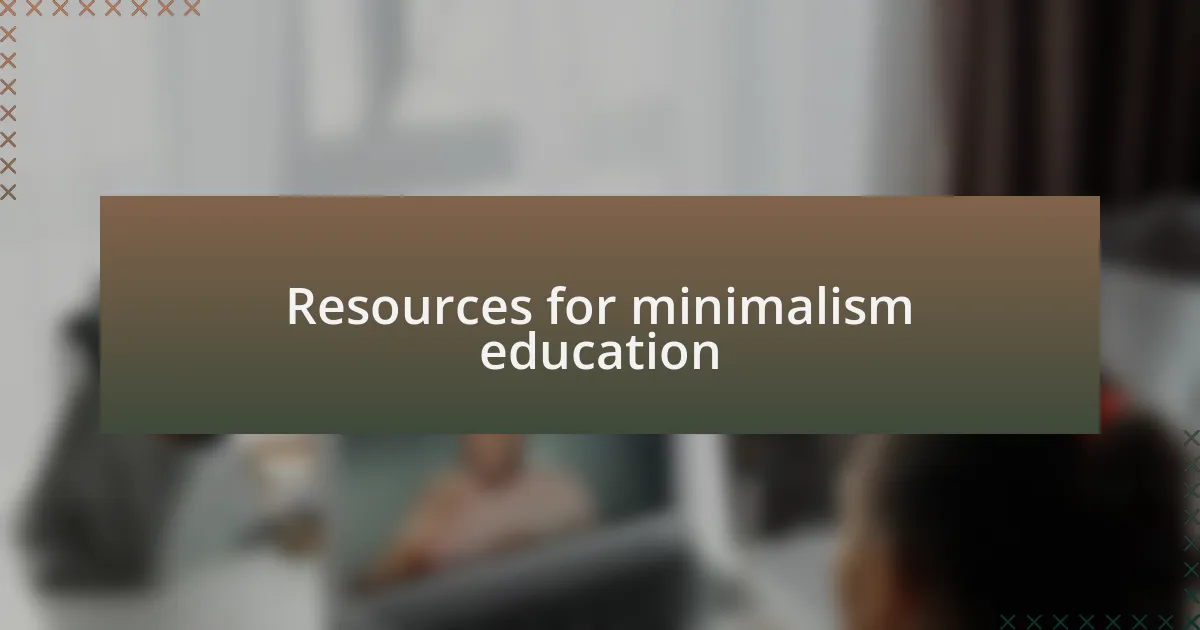 Resources for minimalism education