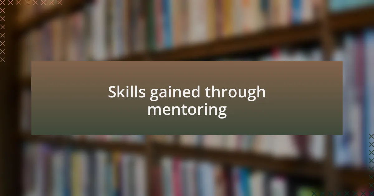 Skills gained through mentoring