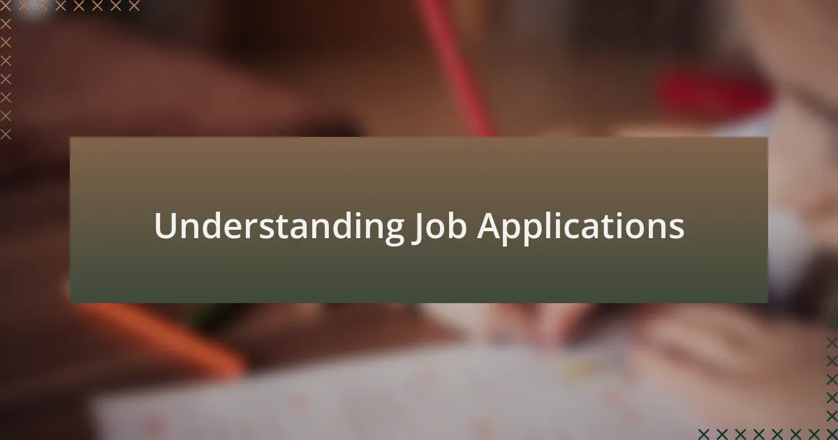 Understanding Job Applications
